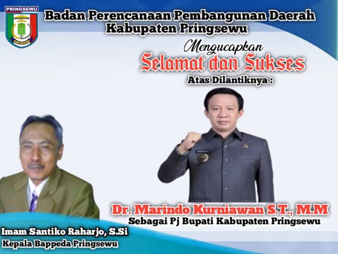 
Kepala Bappeda Ucapkan Selamat dan Sukses Dilantiknya Marindo Kurniawan Sebagai Pj Bupati Pringsewu