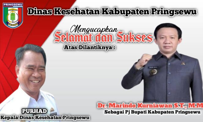 
Kepala Dinas Kesehatan Ucapkan Selamat dan Sukses Dilantiknya Marindo Kurniawan sebagai Pj Bupati Pringsewu